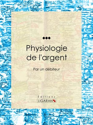 cover image of Physiologie de l'argent